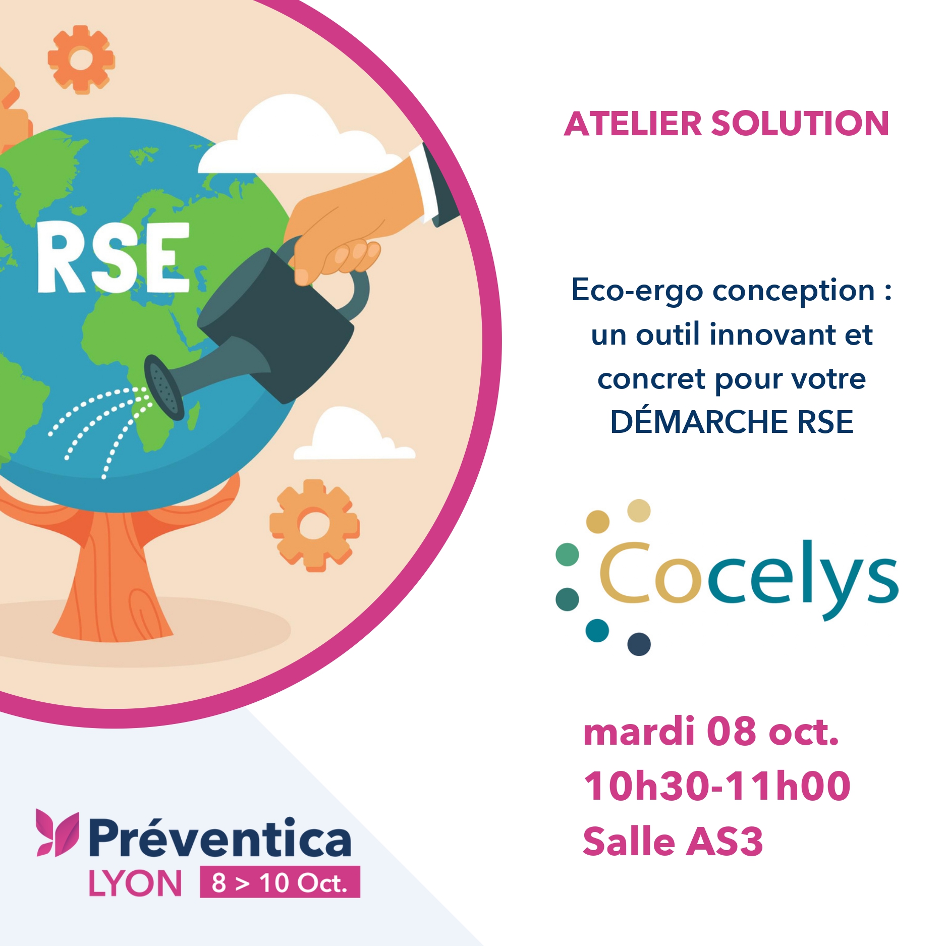 Visuel de l'atelier solution présenté par Cocelys lors du salon Préventica le mardi 8 octobre de 10h30 à 11h sur le thème : Eco-ergo conception : un outil innovant et concret pour votre DEMARCHE RSE